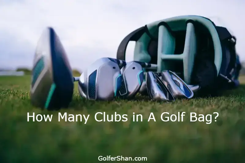 How Many Clubs in A Golf Bag 1
