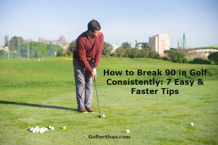 how to break 90 in golf