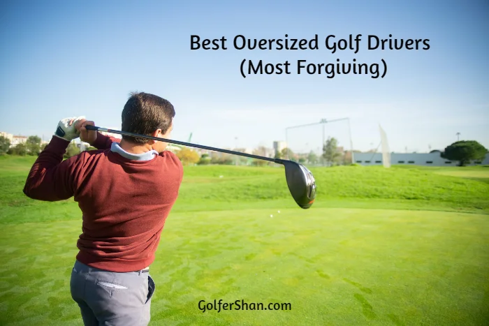 Best Oversized Golf Drivers 1