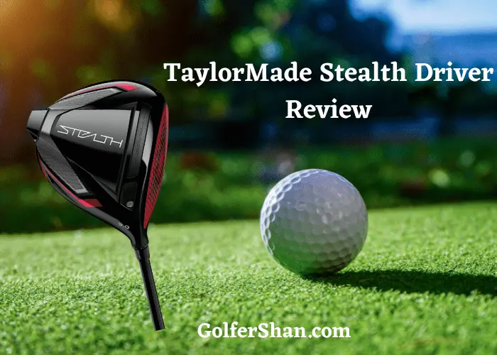TaylorMade Stealth Driver Review 1