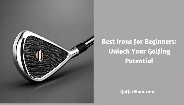 Best Irons for Beginners